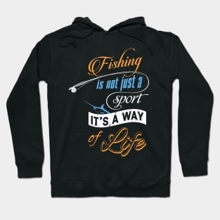 Fishing Is A Way Of Life Fisherman Angling Hoodie